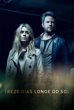 Treze Dias Longe do Sol - 1ª Temporada Download