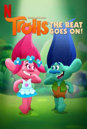 Trolls - O Ritmo Continua 1ª até ª 6 Temporada Torrent Download