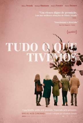 Tudo o Que Tivemos - What They Had Torrent Download