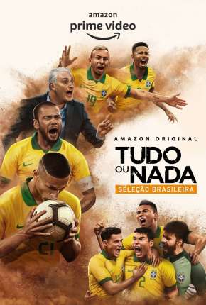 Tudo ou Nada - Seleção Brasileira 1ª Temporada Download