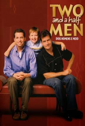 Two and a Half Men - Dois Homens e Meio - Completa Torrent Download