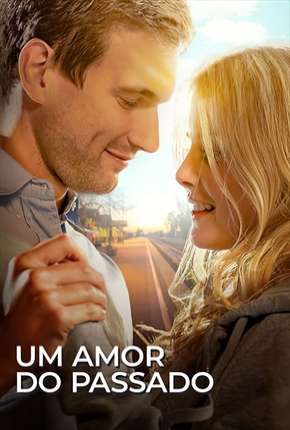 Um Amor do Passado Torrent Download