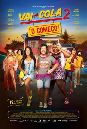 Vai Que Cola 2 - O Começo Torrent Download