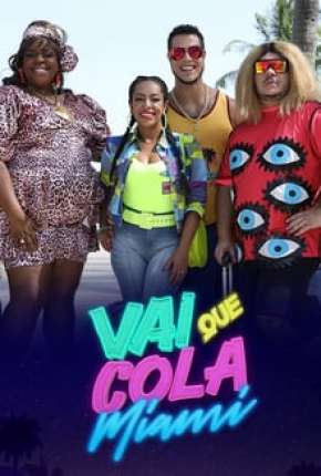 Vai Que Cola Miami - 7ª Temporada Completa Torrent Download