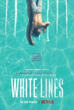 White Lines - 1ª Temporada Completa Download