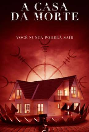 A Casa da Morte Torrent Download