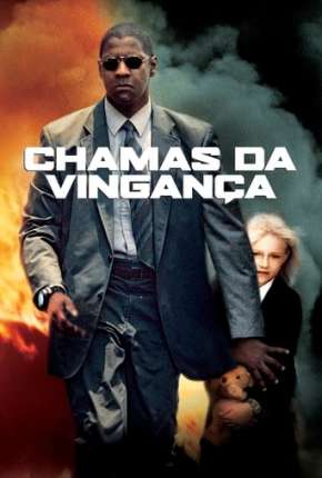 Chamas da Vingança - Man on Fire Torrent Download