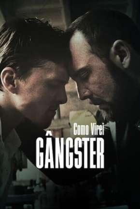 Como Virei Gângster Torrent Download