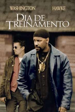 Dia de Treinamento - Training Day Torrent Download