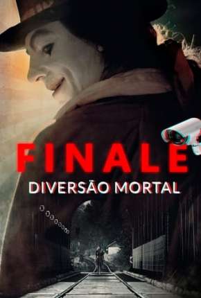 Finale - Diversão Mortal Torrent Download