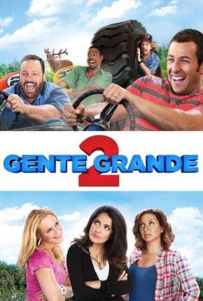 Gente Grande 2 - Grown Ups 2 Download