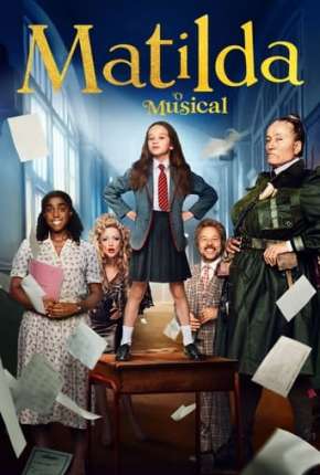 Matilda - O Musical Netflix Torrent Download