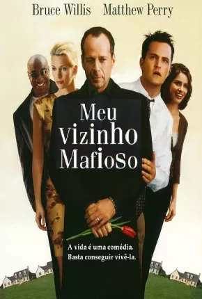 Meu Vizinho Mafioso - 1 e 2 Coleção  Download