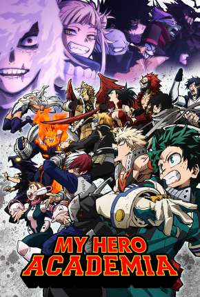 My Hero Academia - Boku no Hero Academia - 6ª Temporada - Legendado Download