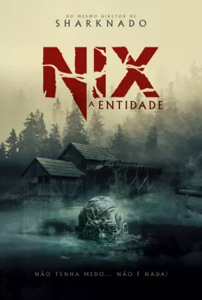 Nix - A Entidade Torrent Download