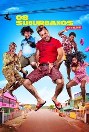 Os Suburbanos - O Filme Download