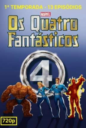 Quarteto Fantástico - A Série Animada 1ª Temporada  Download