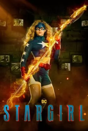 Stargirl - 3ª Temporada Completa Torrent Download