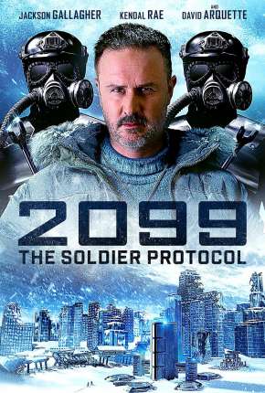 2099 -The Soldier Protocol Legendado Torrent Download