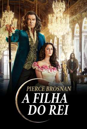 A Filha do Rei Torrent Download