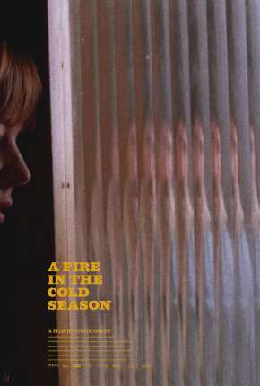 A Fire in the Cold Season - Legendado Torrent Download