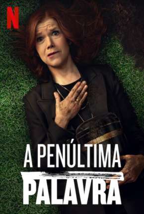 A Penúltima Palavra - 1ª Temporada Completa Download