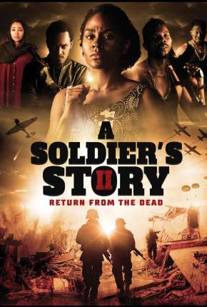 A Soldiers Story 2 - Return from the Dead - Legendado Download