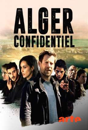 Algiers Confidential - 1ª Temporada Legendada Download