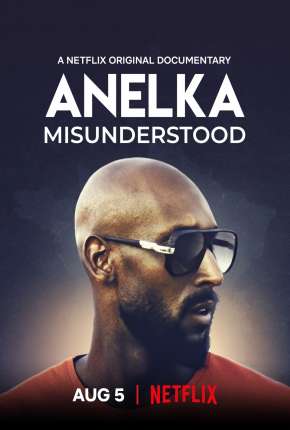 Anelka - O Incompreendido Torrent Download