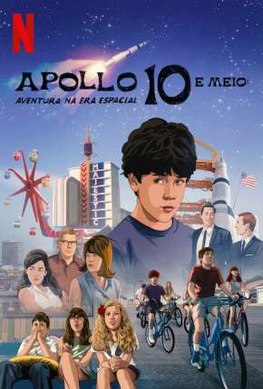 Apollo 10 e Meio - Aventura na Era Espacial Torrent Download