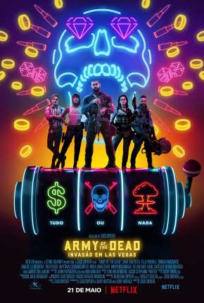 Army of the Dead - Invasão em Las Vegas Torrent Download