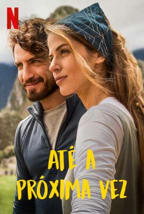 Até a Próxima Vez Torrent Download