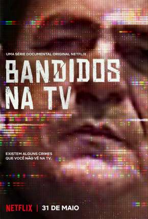 Bandidos na TV - 1ª Temporada Completa Torrent Download