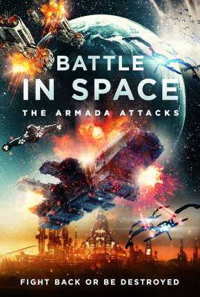 Battle in Space - The Armada Attacks - Legendado Download