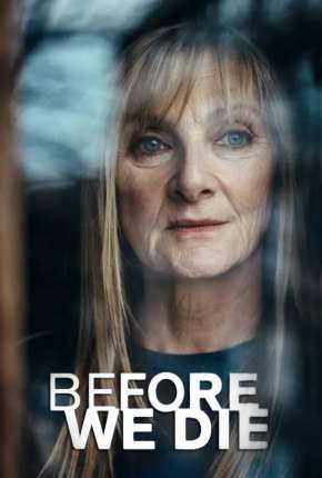 Before We Die - 1ª Temporada Completa Legendada Download