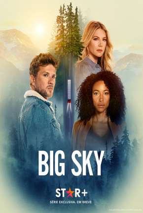 Big Sky - 1ª Temporada Legendada Download