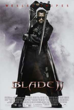 Blade II - O Caçador de Vampiros Torrent Download