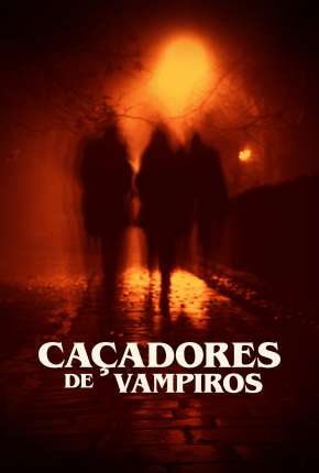 Caçadores de Vampiros - Vampires in America Torrent Download