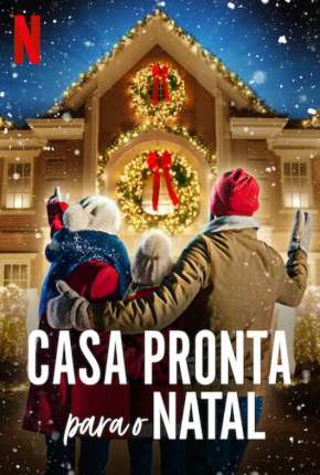 Casa Pronta para o Natal - 1ª Temporada Completa Torrent Download