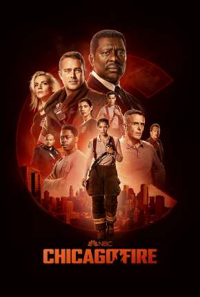 Chicago Fire - Heróis Contra o Fogo - 10ª Temporada Torrent Download