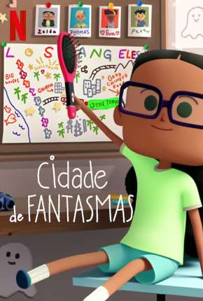 Cidade de fantasmas - 1ª Temporada Completa Download