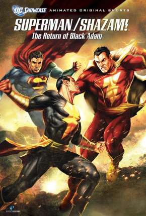 DC Showcase - Superman e Shazam! - O Retorno do Adão Negro Torrent Download