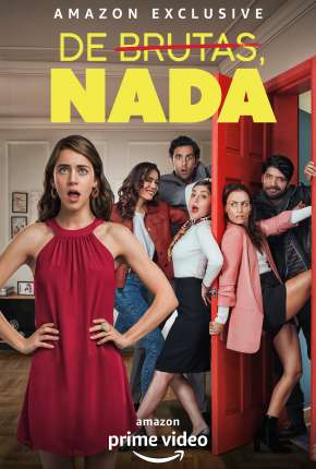 De Brutas, Nada - 1ª Temporada Completa Torrent Download