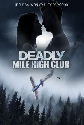 Deadly Mile High Club - Legendado Download