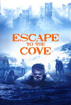 Escape to the Cove - The Cove Legendado Download