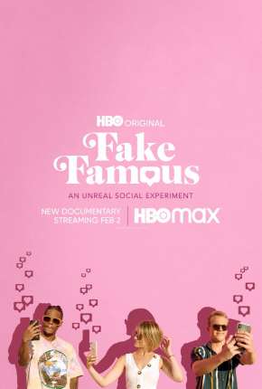 Fake Famous - Uma Experiência Surreal nas Redes Torrent Download