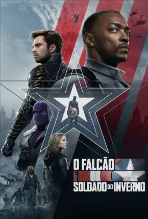 Falcão e o Soldado Invernal - 1ª Temporada Completa Torrent Download