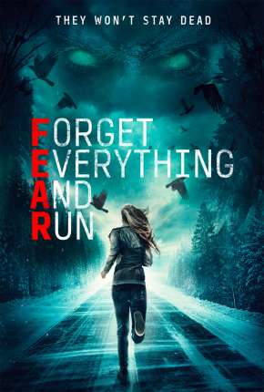 F.E.A.R. - Forget Everything and Run Legendado Torrent Download