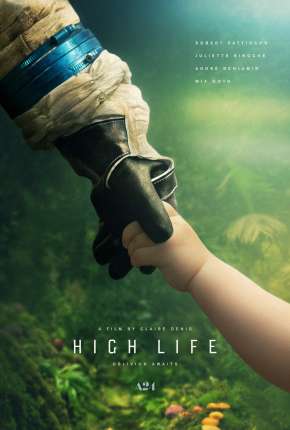 High Life - Uma Nova Vida Download