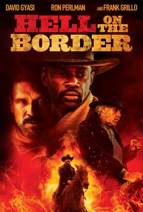 Inferno na Fronteira - Hell on the Border Torrent Download